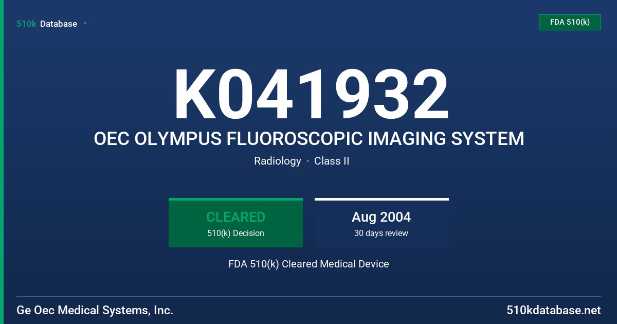 K041932 OEC OLYMPUS FLUOROSCOPIC IMAGING SYSTEM FDA 510(k) Cleared Medical Device