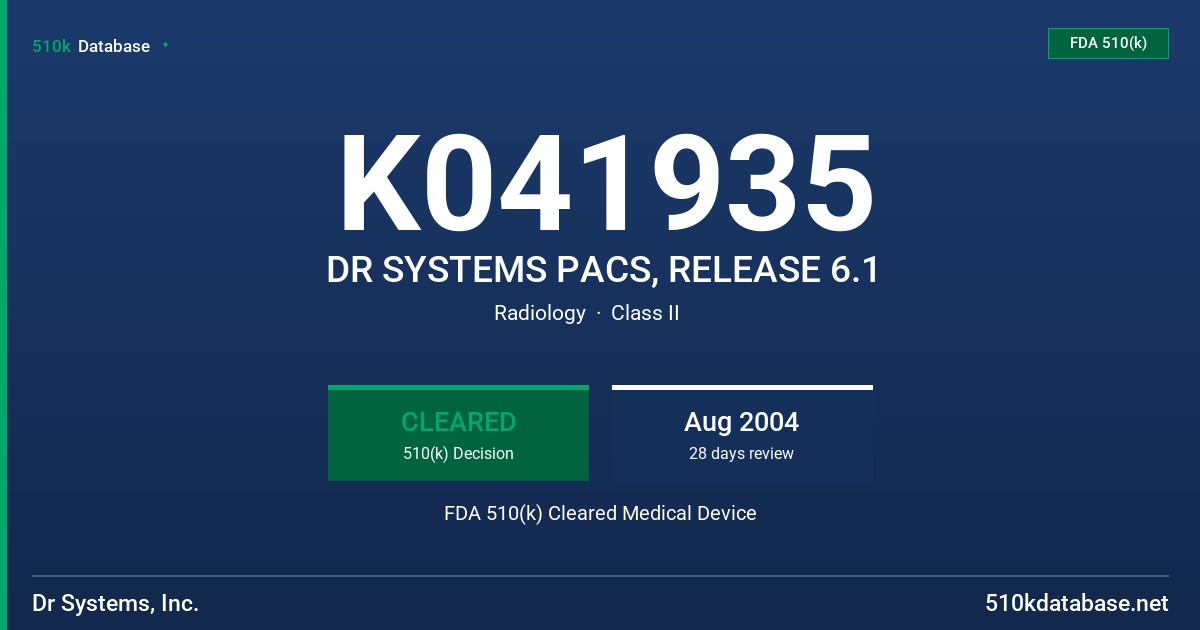 K041935 DR SYSTEMS PACS, RELEASE 6.1 FDA 510(k) Cleared Medical Device