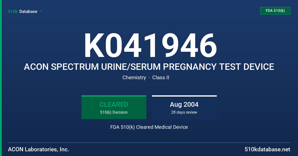 K041946 ACON SPECTRUM URINE/SERUM PREGNANCY TEST DEVICE FDA 510(k) Cleared Medical Device