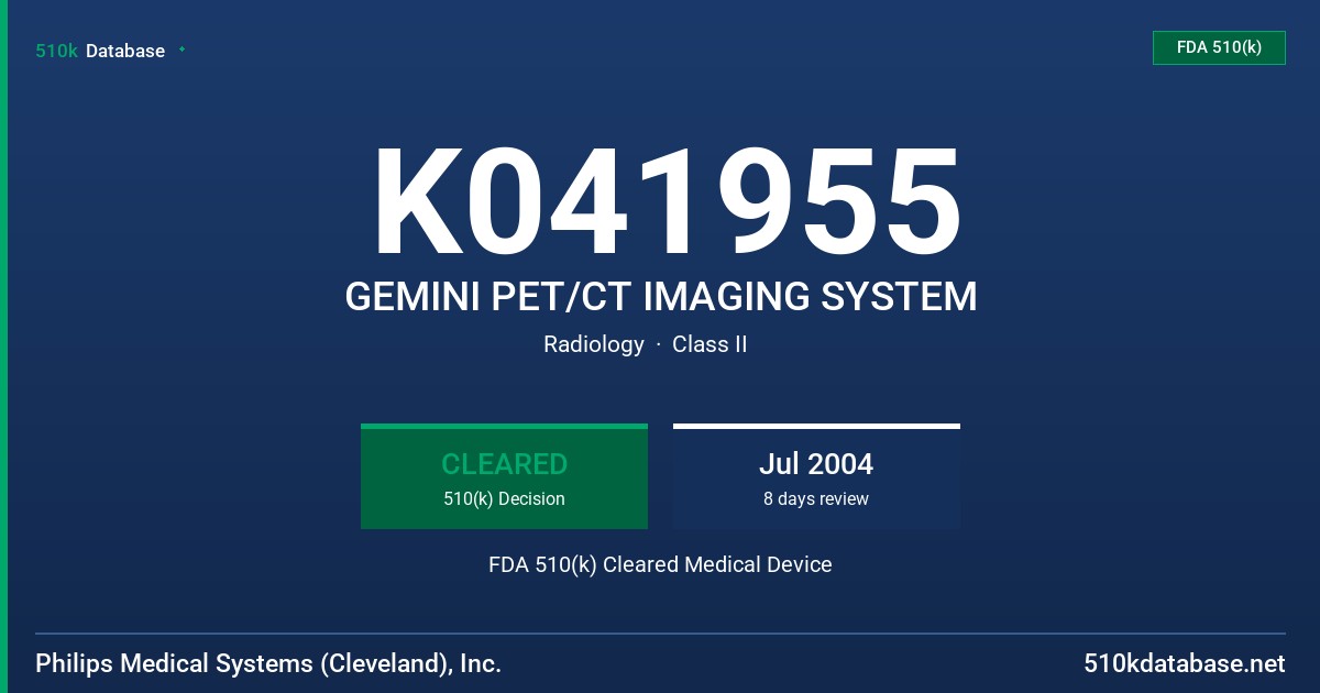 K041955 GEMINI PET/CT IMAGING SYSTEM FDA 510(k) Cleared Medical Device