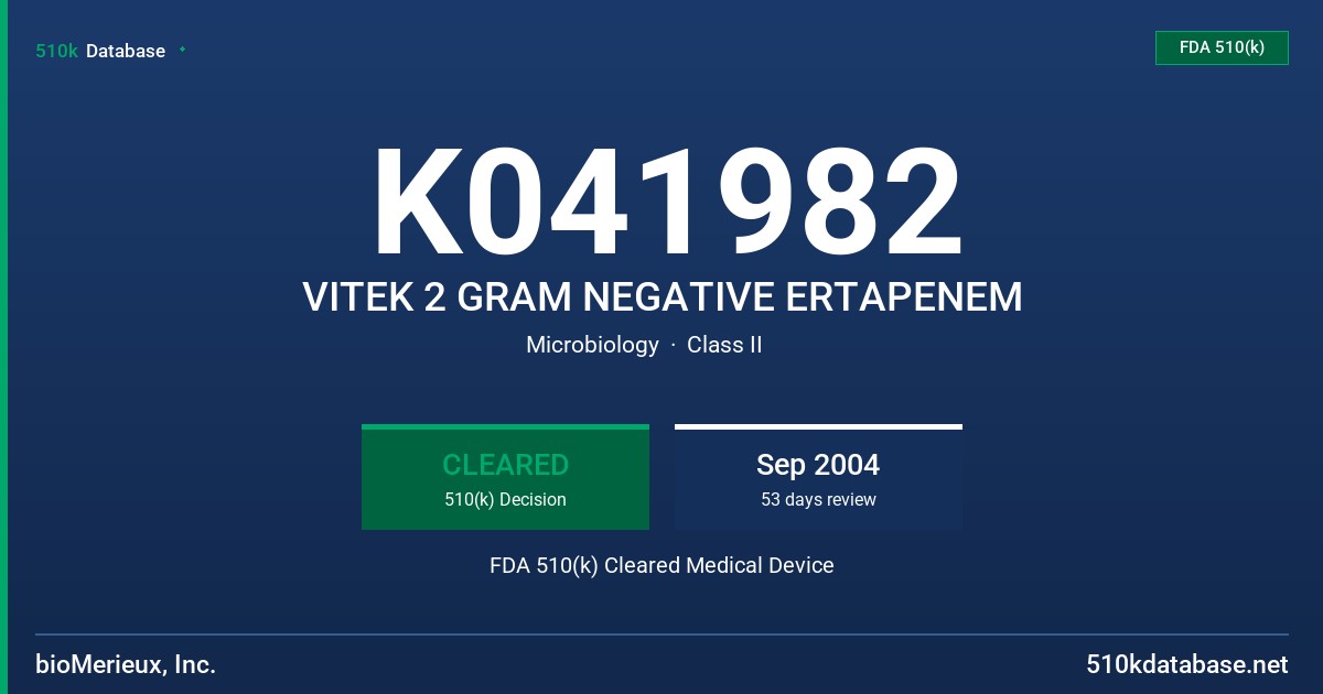 K041982 VITEK 2 GRAM NEGATIVE ERTAPENEM FDA 510(k) Cleared Medical Device
