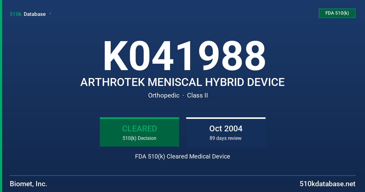 K041988 ARTHROTEK MENISCAL HYBRID DEVICE FDA 510(k) Cleared Medical Device