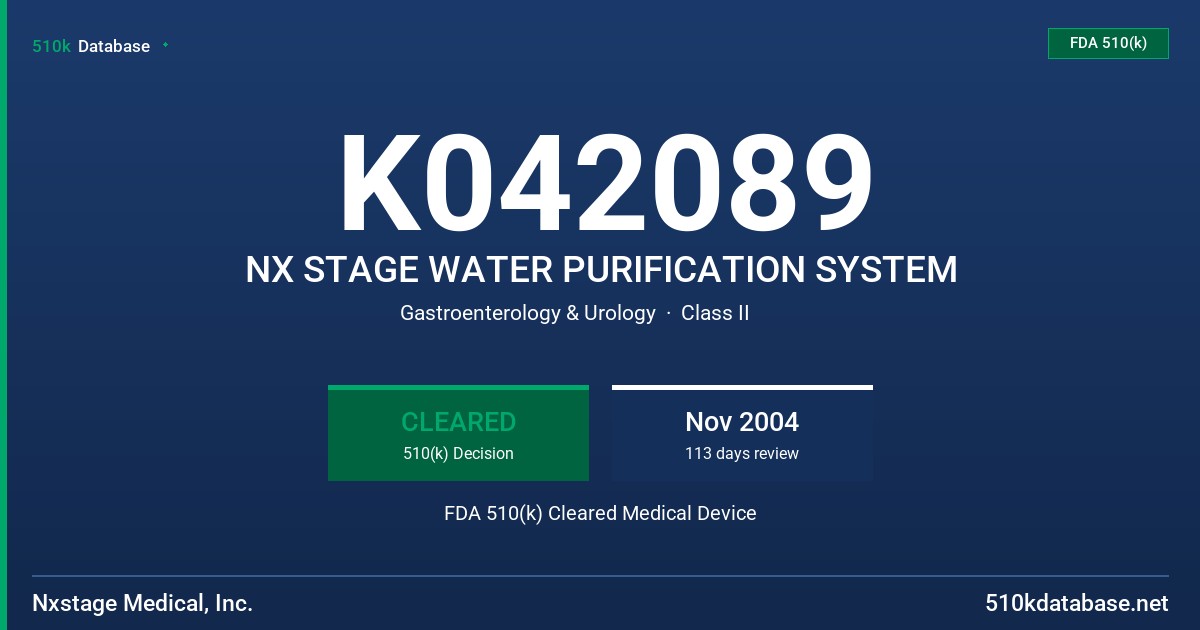K042089 NX STAGE WATER PURIFICATION SYSTEM FDA 510(k) Cleared Medical Device