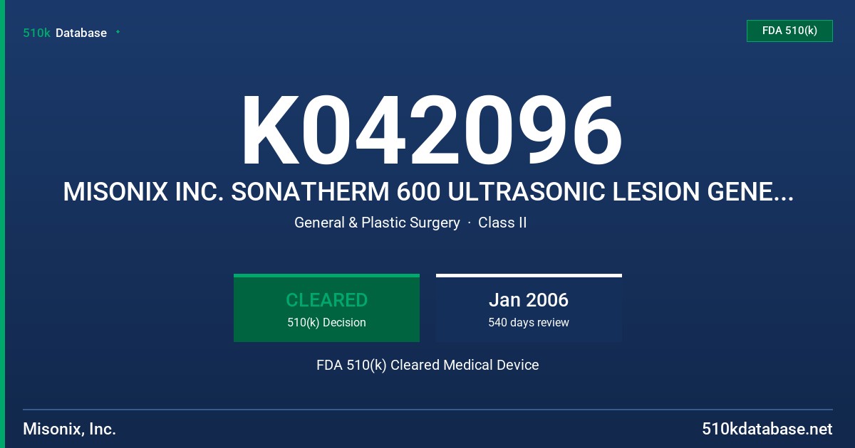 K042096 MISONIX INC. SONATHERM 600 ULTRASONIC LESION GENERATING SYSTEM FDA 510(k) Cleared Medical Device