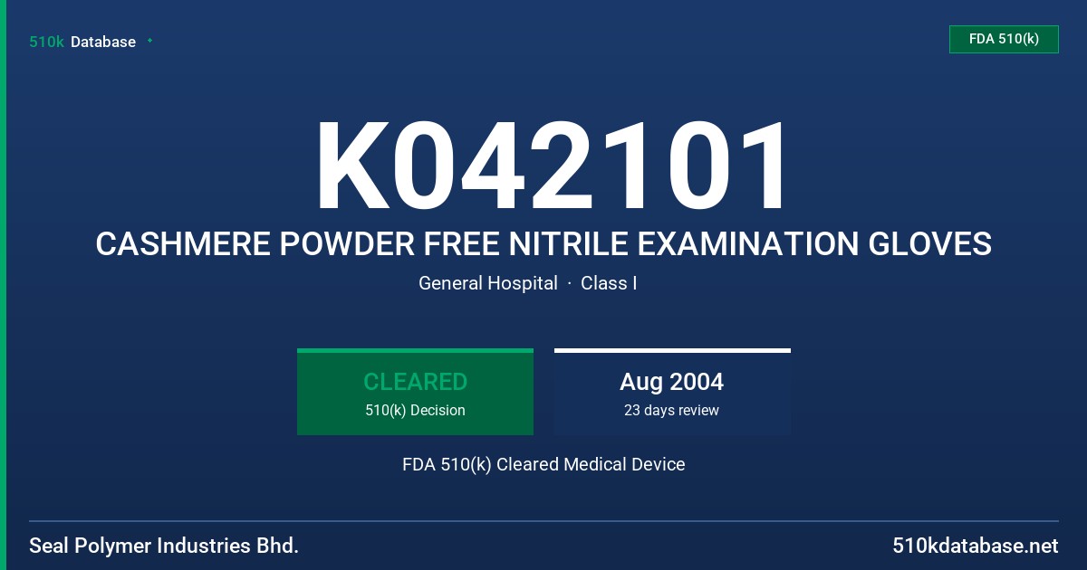 K042101 CASHMERE POWDER FREE NITRILE EXAMINATION GLOVES FDA 510(k) Cleared Medical Device