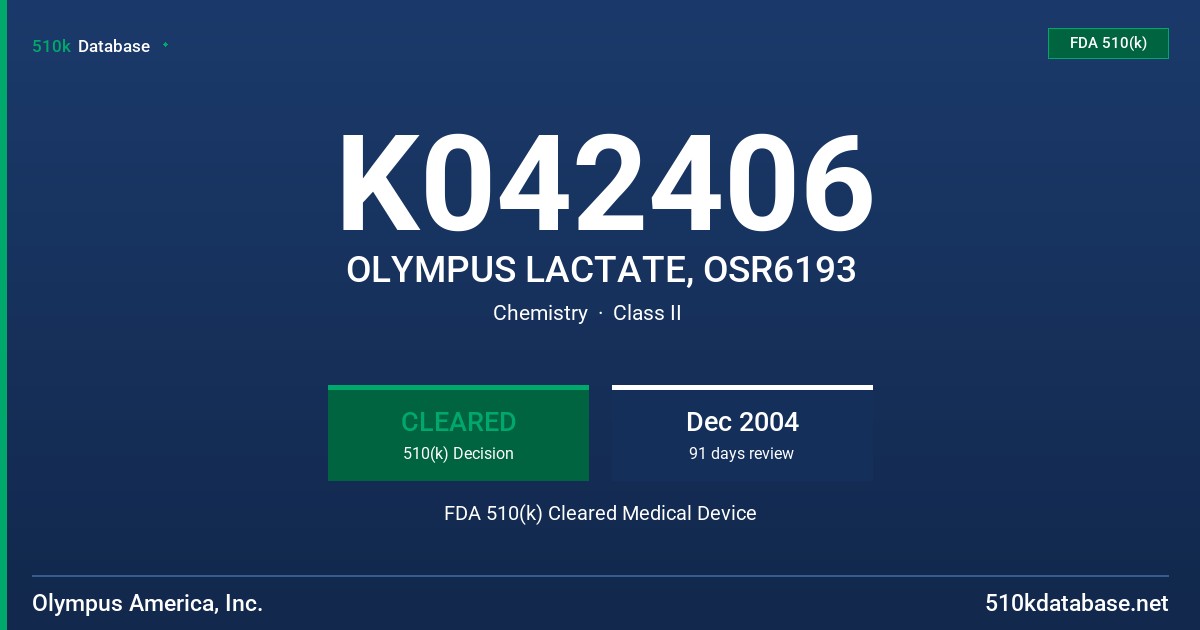 K042406 OLYMPUS LACTATE, OSR6193 FDA 510(k) Cleared Medical Device