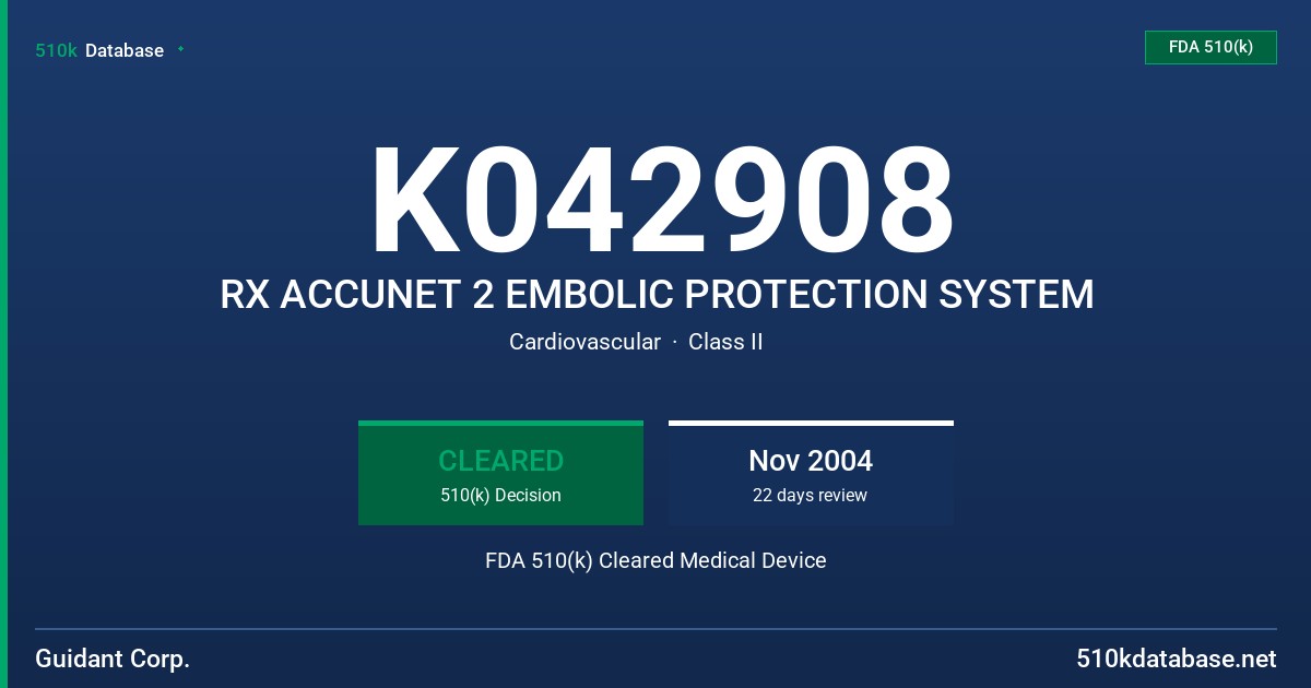 K042908 RX ACCUNET 2 EMBOLIC PROTECTION SYSTEM FDA 510(k) Cleared Medical Device