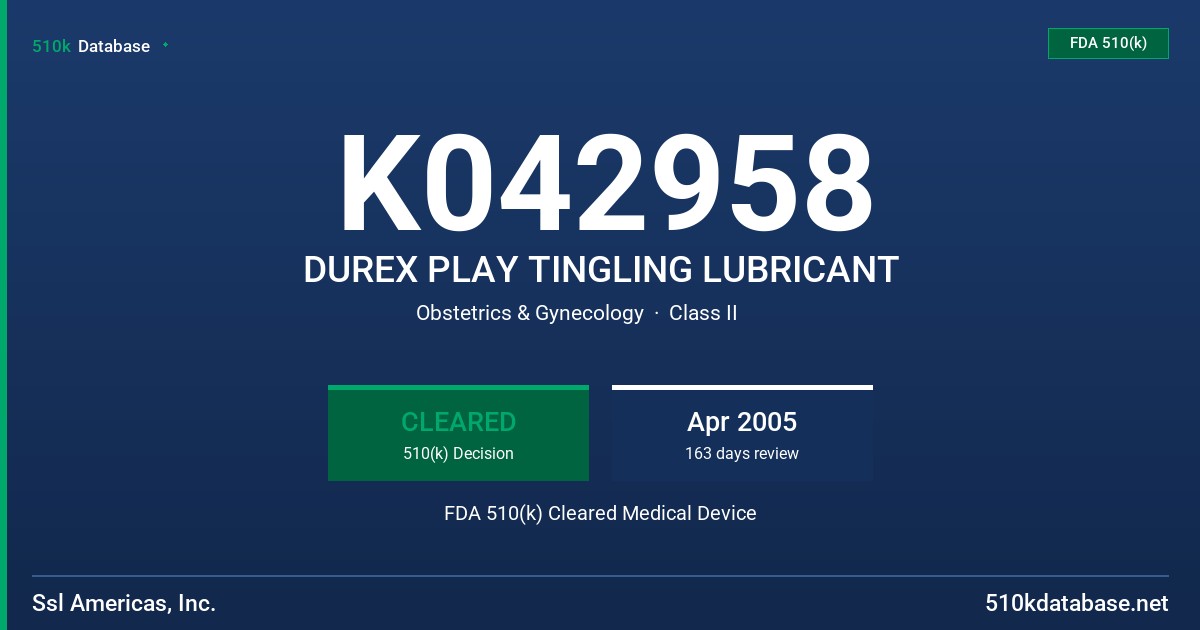K042958 DUREX PLAY TINGLING LUBRICANT FDA 510(k) Cleared Medical Device