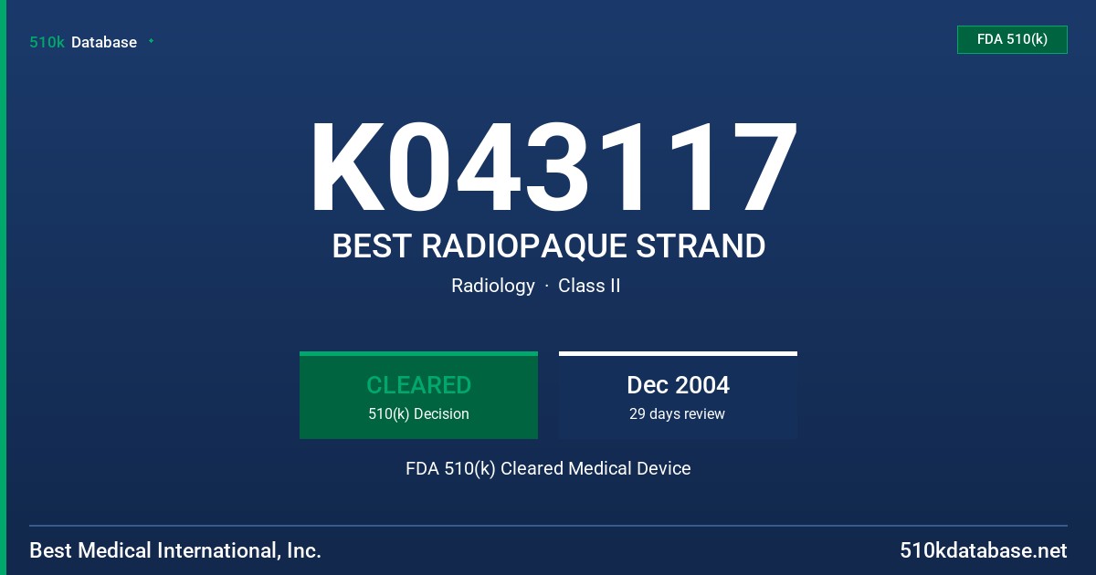 K043117 BEST RADIOPAQUE STRAND FDA 510(k) Cleared Medical Device