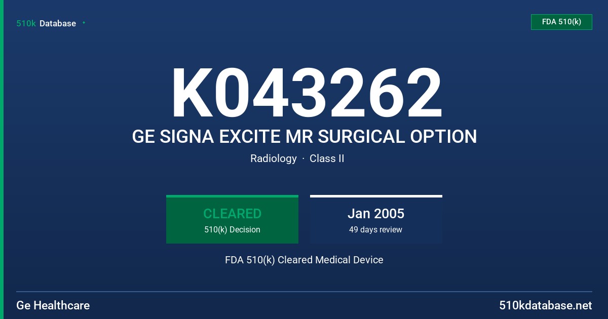 K043262 GE SIGNA EXCITE MR SURGICAL OPTION FDA 510(k) Cleared Medical Device