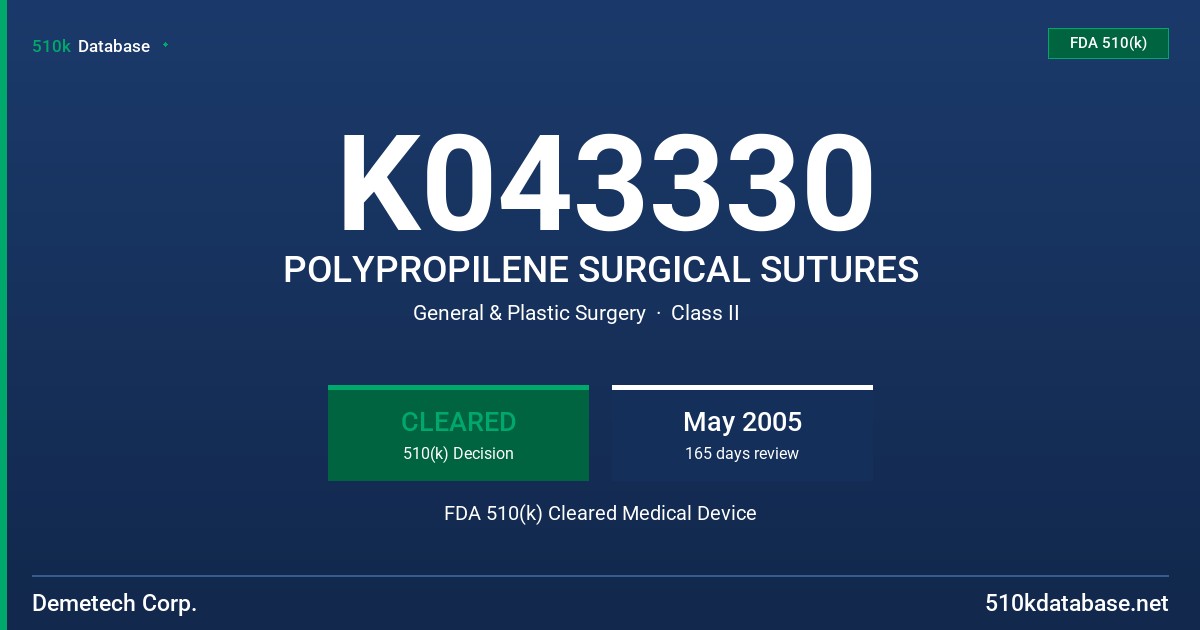 K043330 POLYPROPILENE SURGICAL SUTURES FDA 510(k) Cleared Medical Device