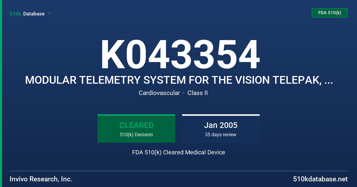 K043354 MODULAR TELEMETRY SYSTEM FOR THE VISION TELEPAK, MODEL 20701 FDA 510(k) Cleared Medical Device