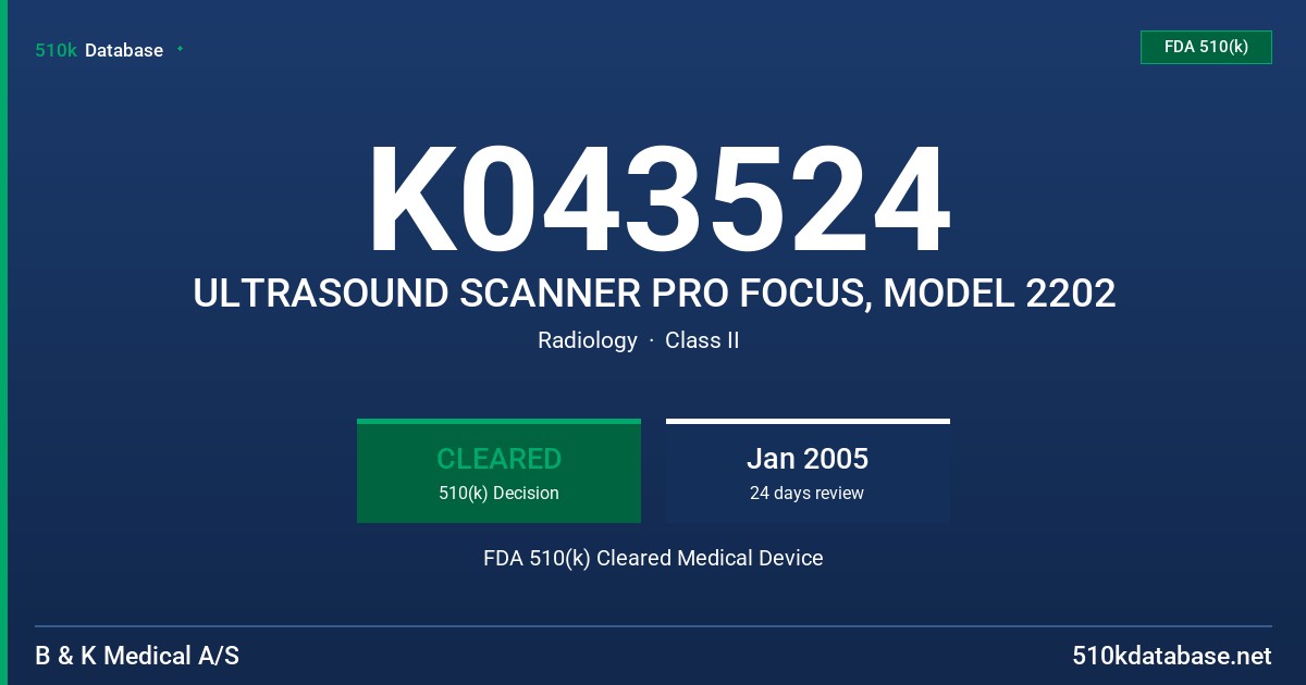 K043524 ULTRASOUND SCANNER PRO FOCUS, MODEL 2202 FDA 510(k) Cleared Medical Device
