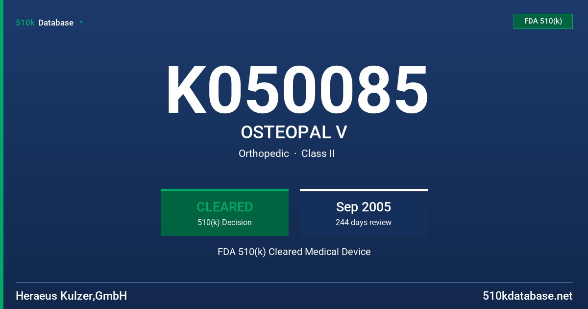 K050085 OSTEOPAL V FDA 510(k) Cleared Medical Device