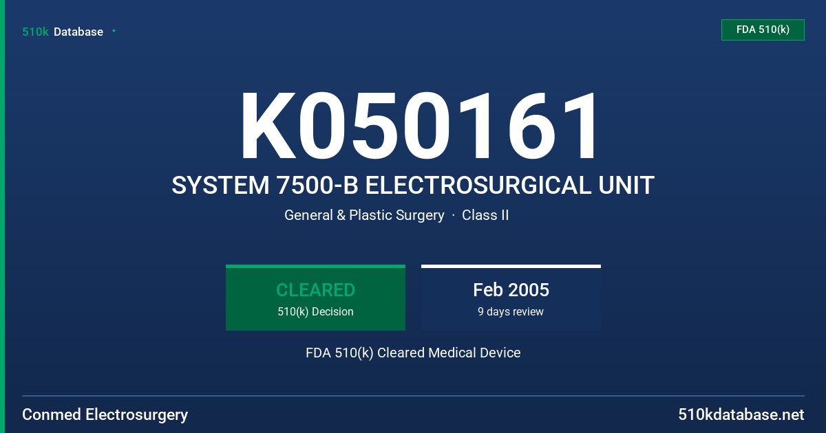 K050161 SYSTEM 7500-B ELECTROSURGICAL UNIT FDA 510(k) Cleared Medical Device