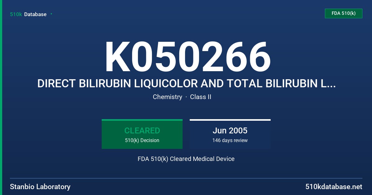 K050266 DIRECT BILIRUBIN LIQUICOLOR AND TOTAL BILIRUBIN LIQUICOLOR FDA 510(k) Cleared Medical Device