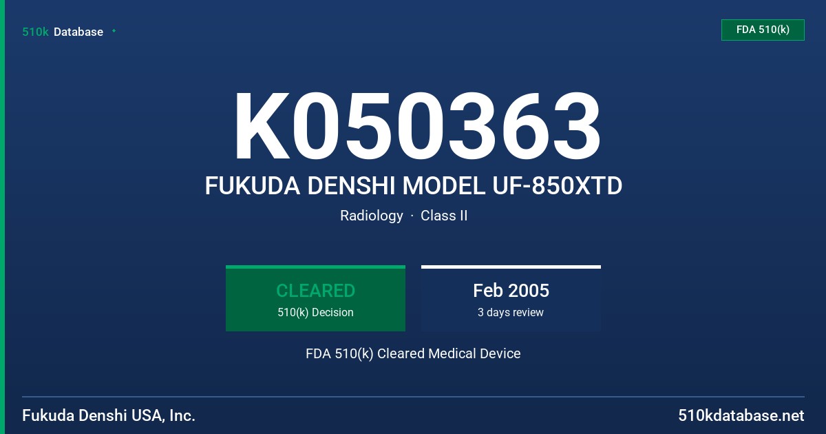 K050363 FUKUDA DENSHI MODEL UF-850XTD FDA 510(k) Cleared Medical Device