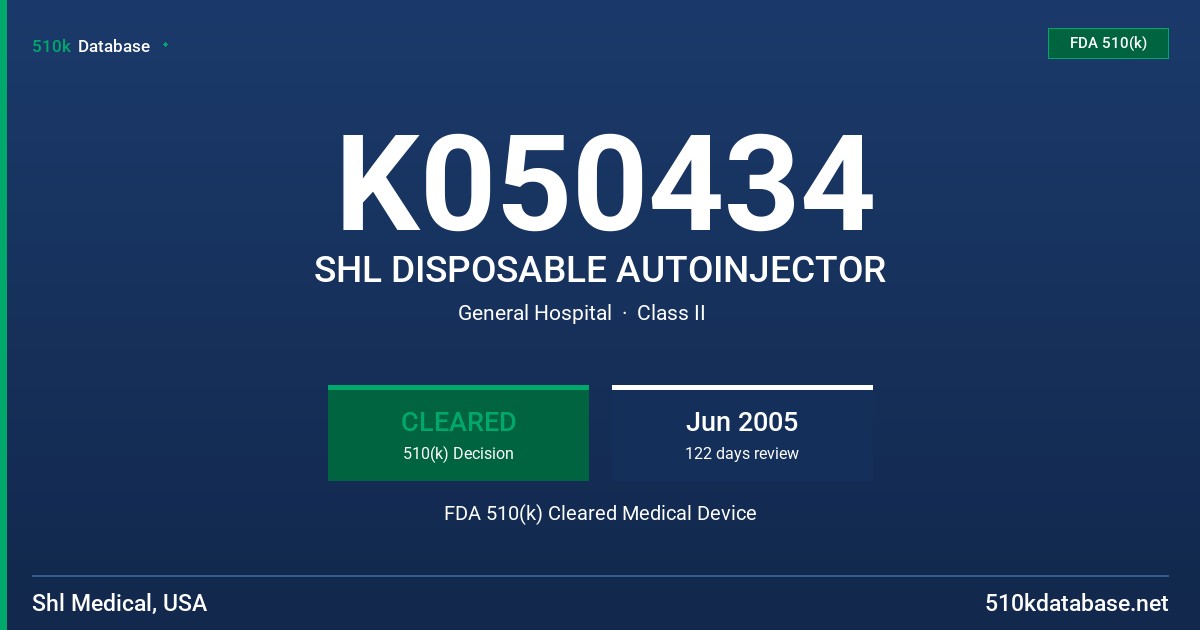 K050434 SHL DISPOSABLE AUTOINJECTOR FDA 510(k) Cleared Medical Device