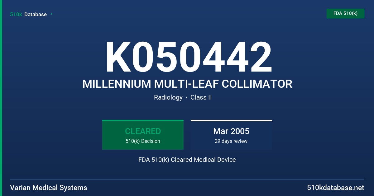 K050442 MILLENNIUM MULTI-LEAF COLLIMATOR FDA 510(k) Cleared Medical Device