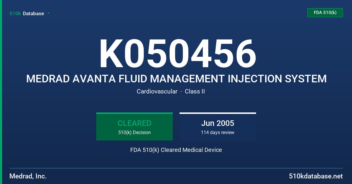 K050456 MEDRAD AVANTA FLUID MANAGEMENT INJECTION SYSTEM FDA 510(k) Cleared Medical Device