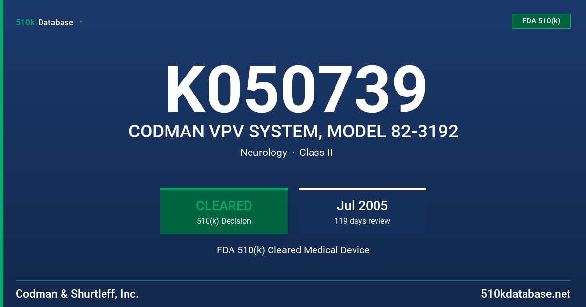 K050739 CODMAN VPV SYSTEM, MODEL 82-3192 FDA 510(k) Cleared Medical Device