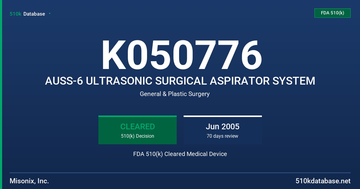 K050776 AUSS-6 ULTRASONIC SURGICAL ASPIRATOR SYSTEM FDA 510(k) Cleared Medical Device