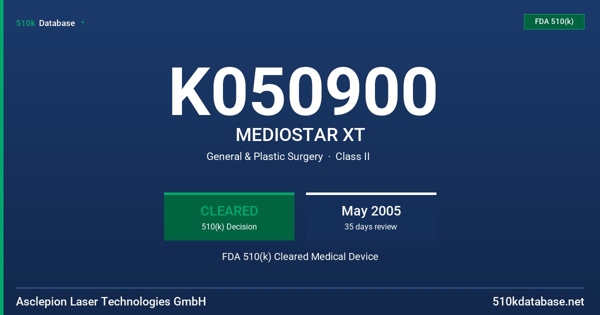 K050900 MEDIOSTAR XT FDA 510(k) Cleared Medical Device
