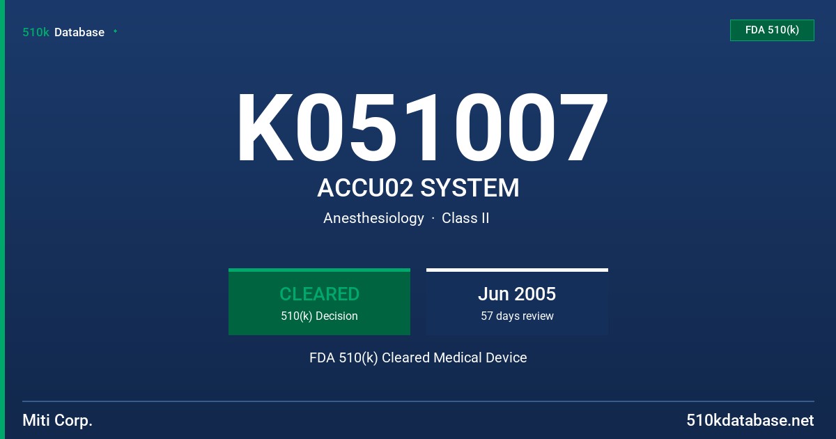 K051007 ACCU02 SYSTEM FDA 510(k) Cleared Medical Device