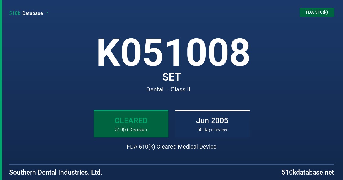 K051008 SET FDA 510(k) Cleared Medical Device