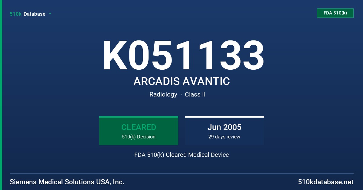 K051133 ARCADIS AVANTIC FDA 510(k) Cleared Medical Device