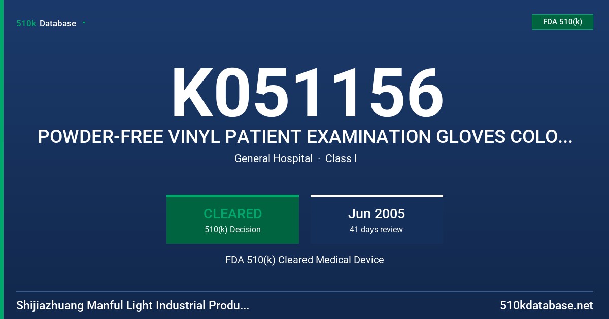 K051156 POWDER-FREE VINYL PATIENT EXAMINATION GLOVES COLORED (WHITE, YELLOW) FDA 510(k) Cleared Medical Device