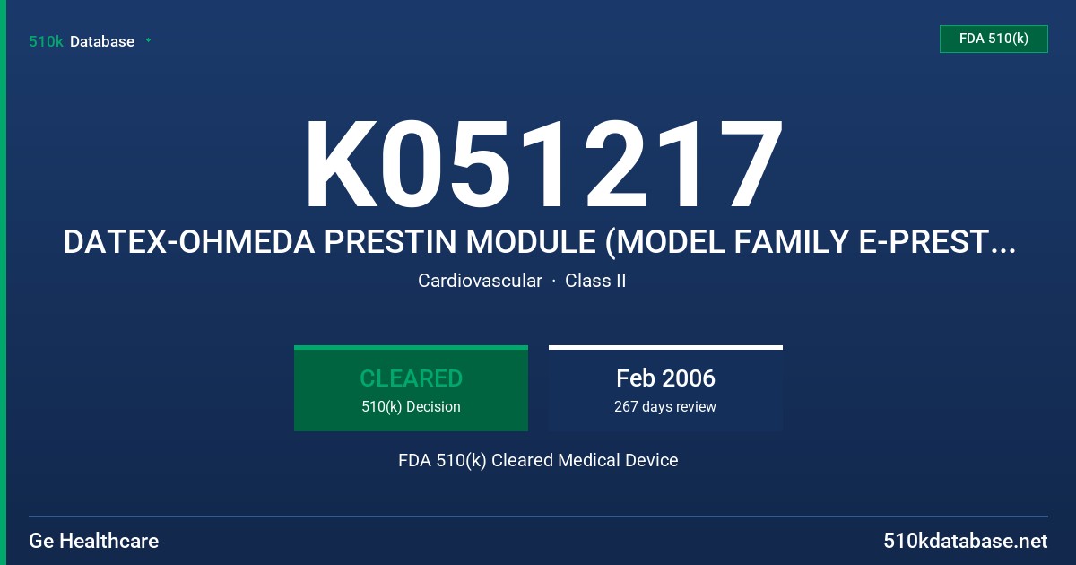 K051217 DATEX-OHMEDA PRESTIN MODULE (MODEL FAMILY E-PRESTIN, INCLUDING E-PRESTIN, E-RESTIN, E=PRETIN, E-PP AND E-PT/E-P) FDA 510(k) Cleared Medical Device