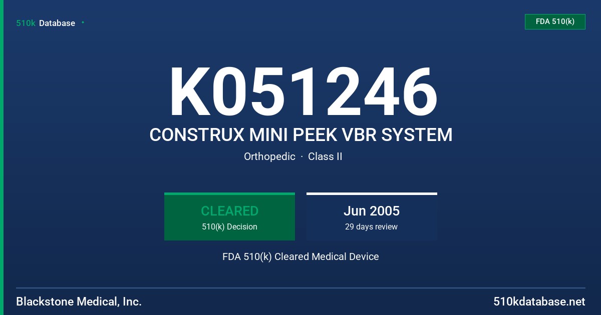 K051246 CONSTRUX MINI PEEK VBR SYSTEM FDA 510(k) Cleared Medical Device