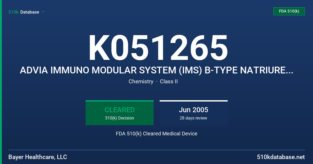 K051265 ADVIA IMMUNO MODULAR SYSTEM (IMS) B-TYPE NATRIURETIC PEPTIDE (BNP) ASSAY FDA 510(k) Cleared Medical Device