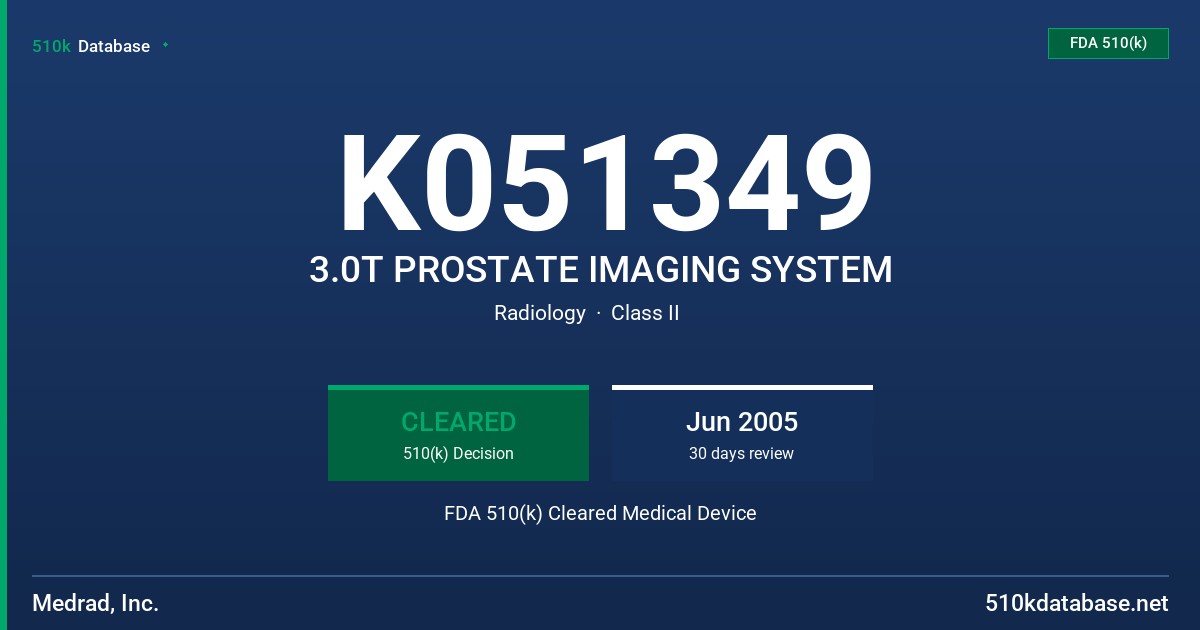 K051349 3.0T PROSTATE IMAGING SYSTEM FDA 510(k) Cleared Medical Device