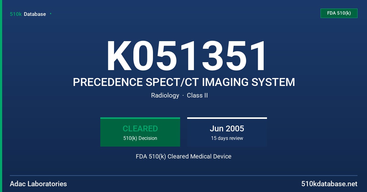 K051351 PRECEDENCE SPECT/CT IMAGING SYSTEM FDA 510(k) Cleared Medical Device