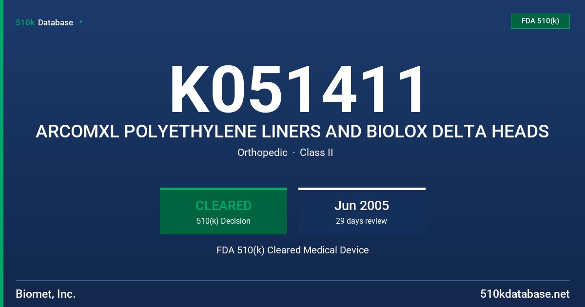 K051411 ARCOMXL POLYETHYLENE LINERS AND BIOLOX DELTA HEADS FDA 510(k) Cleared Medical Device