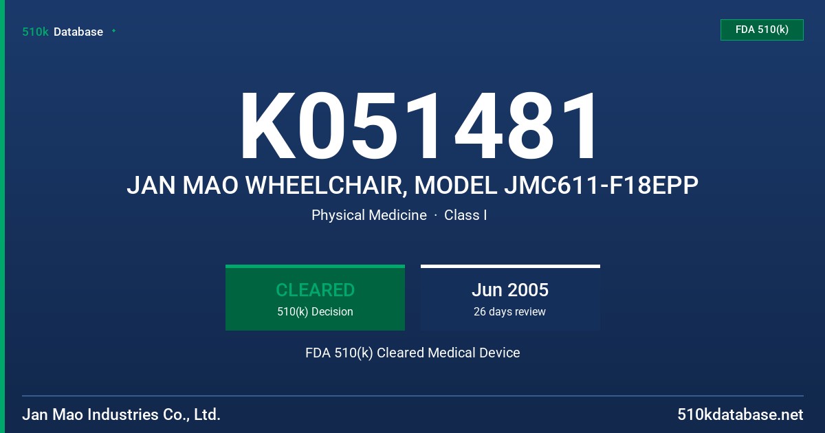K051481 JAN MAO WHEELCHAIR, MODEL JMC611-F18EPP FDA 510(k) Cleared Medical Device