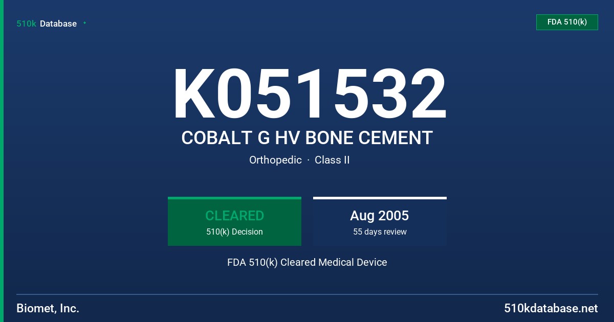 K051532 COBALT G HV BONE CEMENT FDA 510(k) Cleared Medical Device