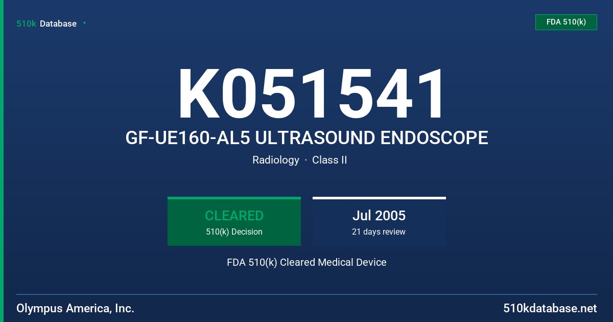 K051541 GF-UE160-AL5 ULTRASOUND ENDOSCOPE FDA 510(k) Cleared Medical Device