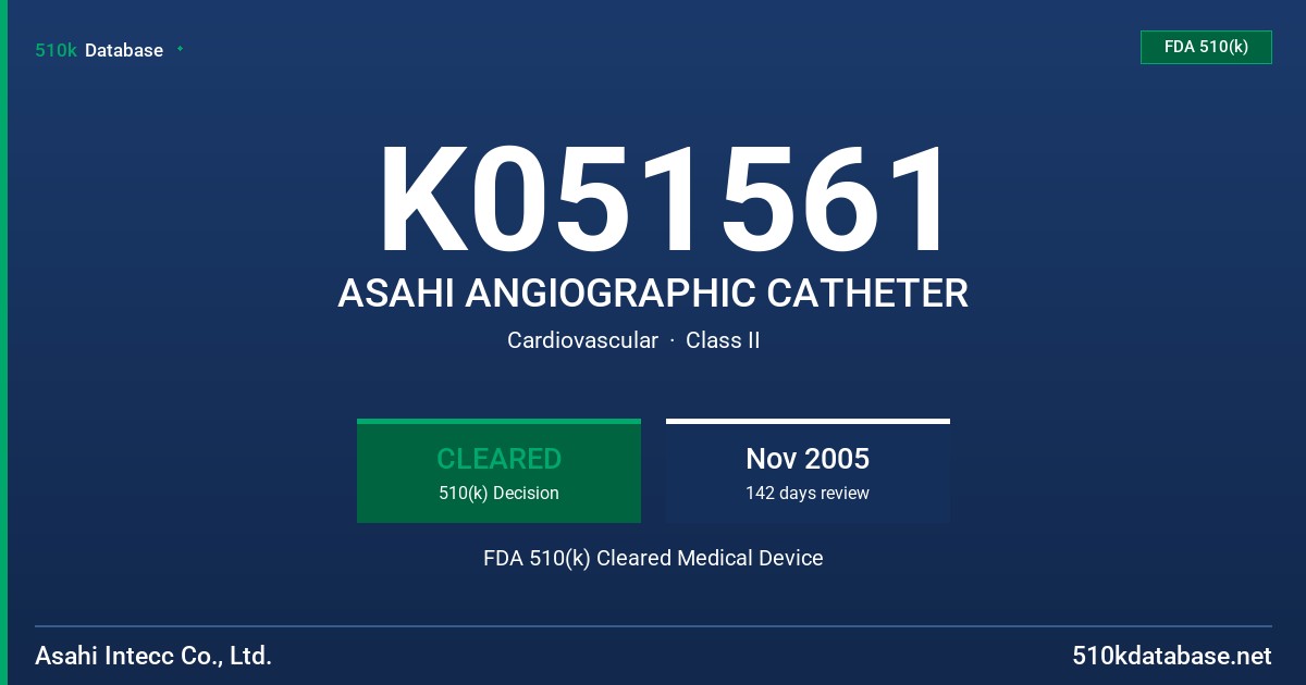 K051561 ASAHI ANGIOGRAPHIC CATHETER FDA 510(k) Cleared Medical Device