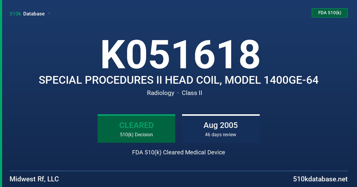 K051618 SPECIAL PROCEDURES II HEAD COIL, MODEL 1400GE-64 FDA 510(k) Cleared Medical Device