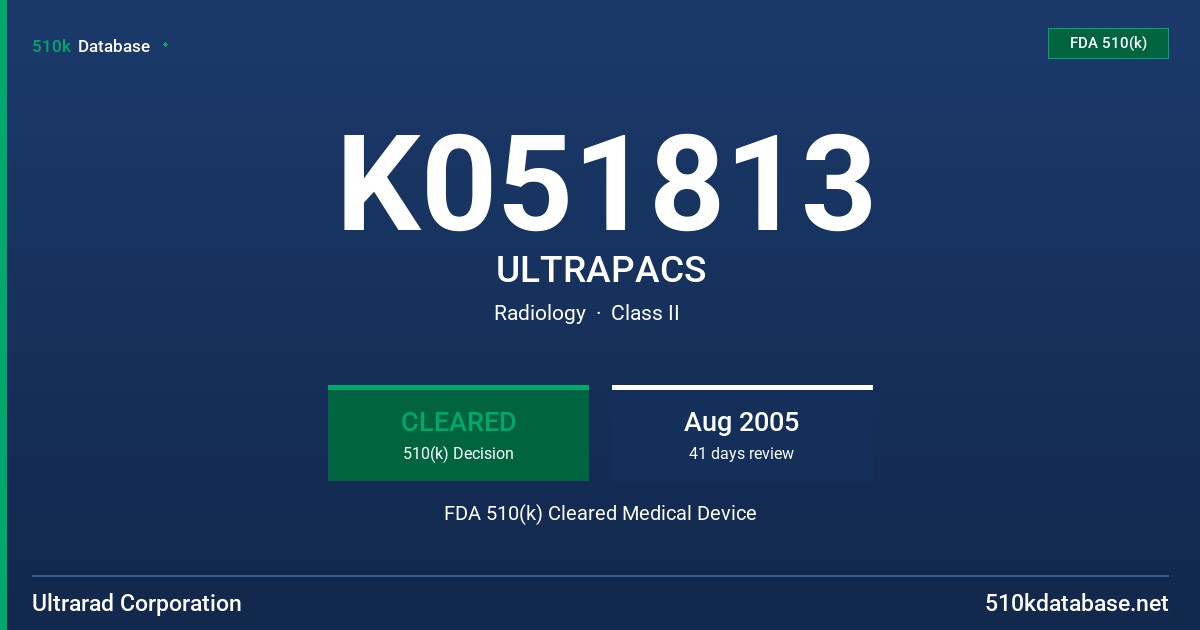 K051813 ULTRAPACS FDA 510(k) Cleared Medical Device