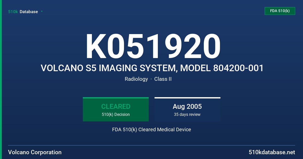 K051920 VOLCANO S5 IMAGING SYSTEM, MODEL 804200-001 FDA 510(k) Cleared Medical Device