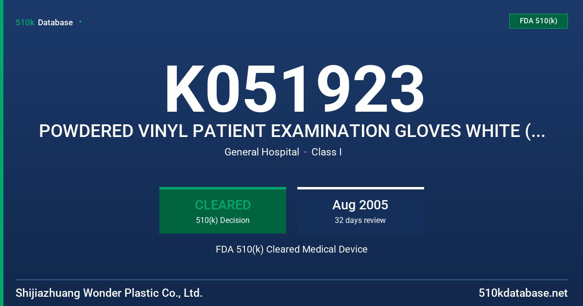 K051923 POWDERED VINYL PATIENT EXAMINATION GLOVES WHITE (NON-COLORED) FDA 510(k) Cleared Medical Device