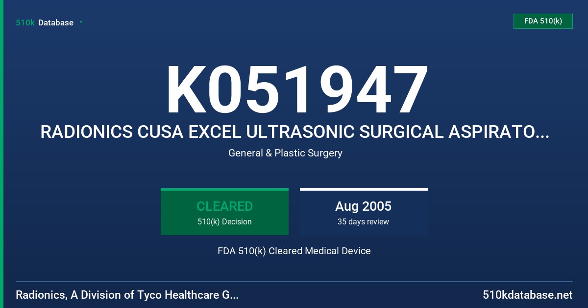 K051947 RADIONICS CUSA EXCEL ULTRASONIC SURGICAL ASPIRATOR SYSTEM WITH BONE FDA 510(k) Cleared Medical Device
