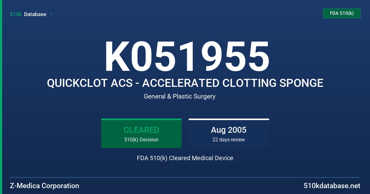 K051955 QUICKCLOT ACS - ACCELERATED CLOTTING SPONGE FDA 510(k) Cleared Medical Device