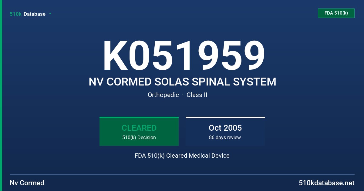 K051959 NV CORMED SOLAS SPINAL SYSTEM FDA 510(k) Cleared Medical Device