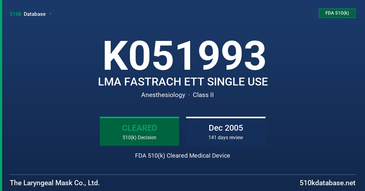 K051993 LMA FASTRACH ETT SINGLE USE FDA 510(k) Cleared Medical Device
