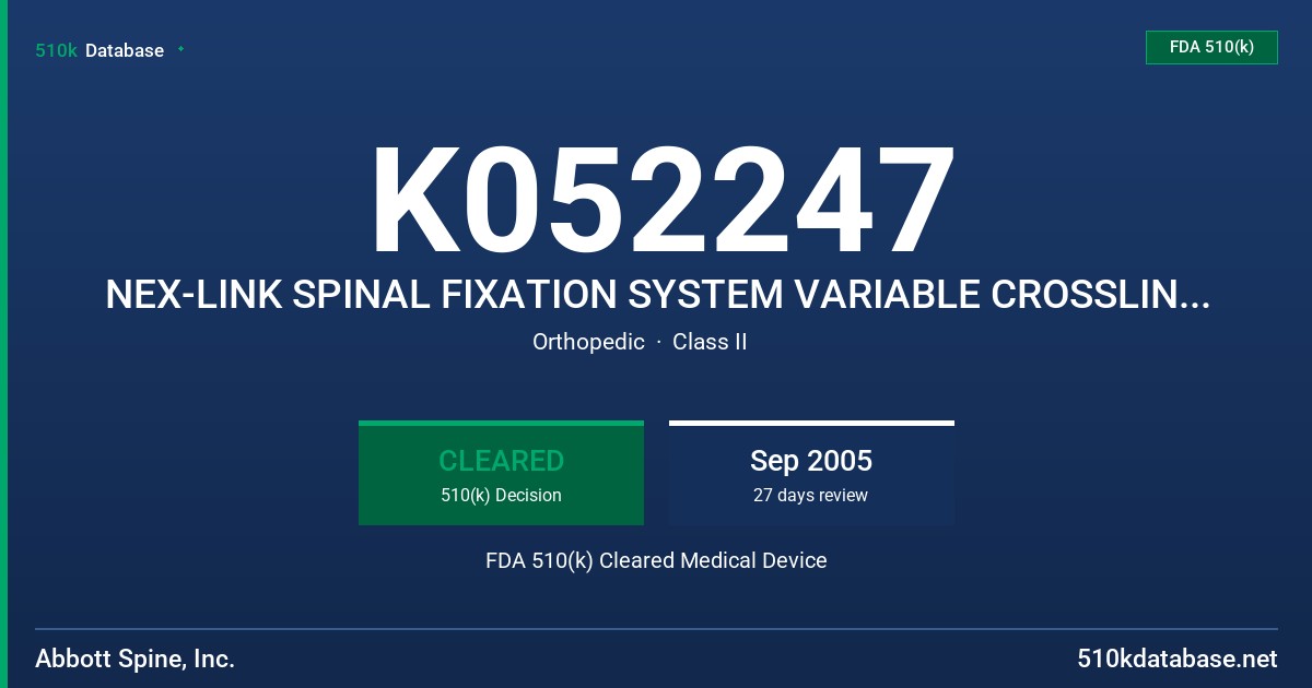 K052247 NEX-LINK SPINAL FIXATION SYSTEM VARIABLE CROSSLINK, MODEL 721-XX FDA 510(k) Cleared Medical Device